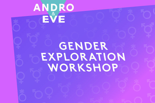Display 1191 andro and eve gender exploration workshop mar 2021 fod fb heading tfg header s4